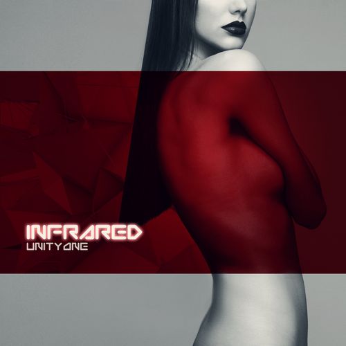 Unity One - Infrared (Single Version)